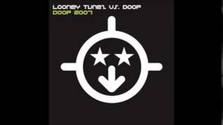 Doop & Looney Tunez - Doop (2007 Remix)