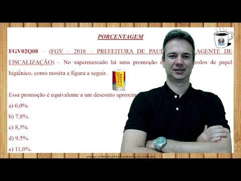 0678 - FGV - 2016 - PREFEITURA DE PAULÍNIA/SP - PORCENTAGEM (www.gurudamatematica.com.br)