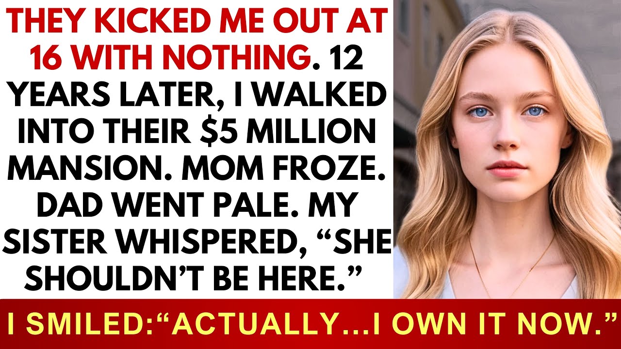 They Kicked Me Out At 16 With Nothing — 12 Years Later, I Walked Into Their $5M Mansion And Said...