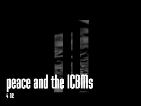 peace and the ICBMs