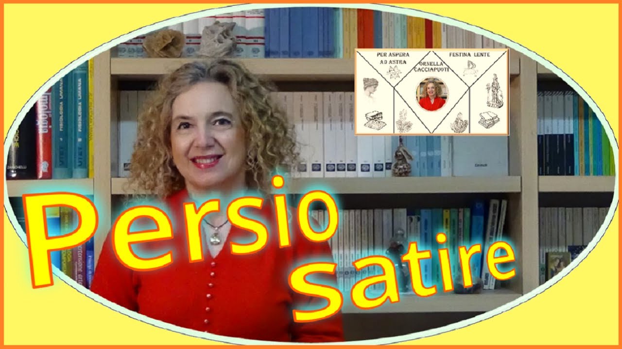 PERSIO e la SATIRA – letteratura latina