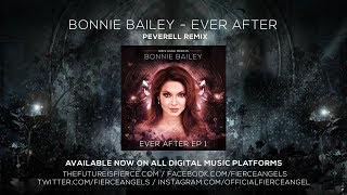 Bonnie Bailey - Ever After (Peverell Mix)