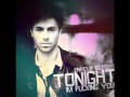 tonight give me everything enrique iglesias ft ...