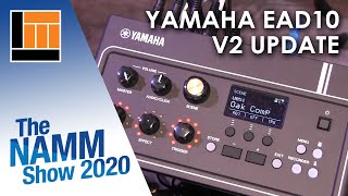 Long & McQuade at NAMM 2020: Yamaha Drums EAD-10 version 2 Update
