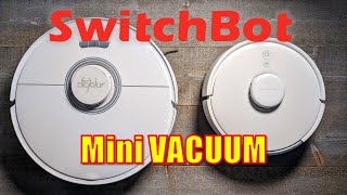 Mini Vacuum Switchbot K10+ | JET Suction?