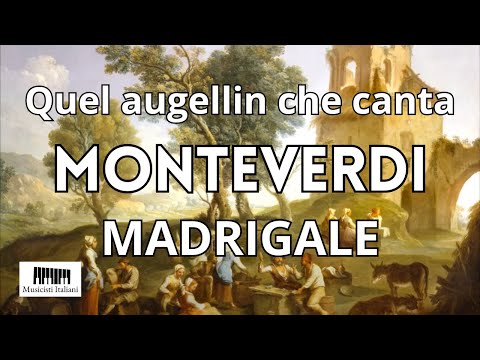 Monteverdi: Quel augellin che canta | Madrigale dal Quarto Libro – Musica rinascimentale italiana
