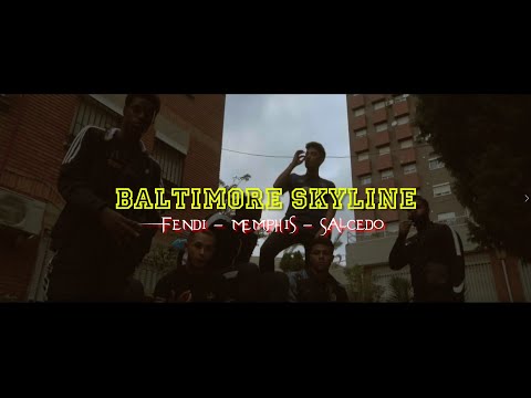 BALTIMORE SKYLINE - SALCEDO 007, MEMPHIS U KNOW, FENDI EPM (VIDEOCLIP)