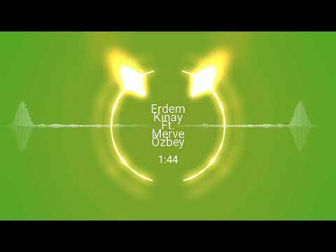 Erdem Kınay ft. Merve Özbey ( MÜZİK-DÜNYASI)
