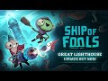 Ship of Fools | Great Lighthouse Update