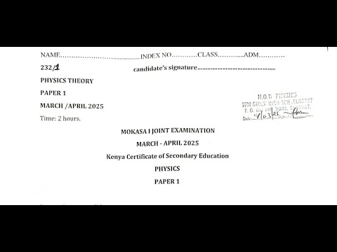 MOKASA 1, 2025, PHYSICS PAPER 1 FULL PAPER REVISED