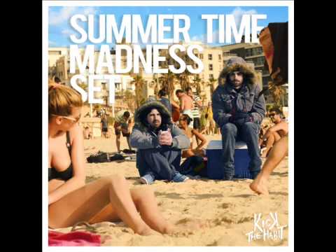 Kick The Habit - Summer Time Madness MIXTAPE (08.2013)