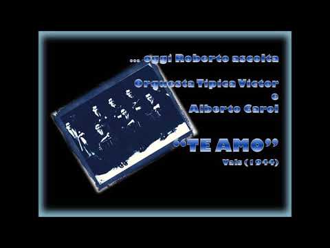 Oggi Roberto Ascolta ORQUESTA TIPICA VICTOR - TE AMO