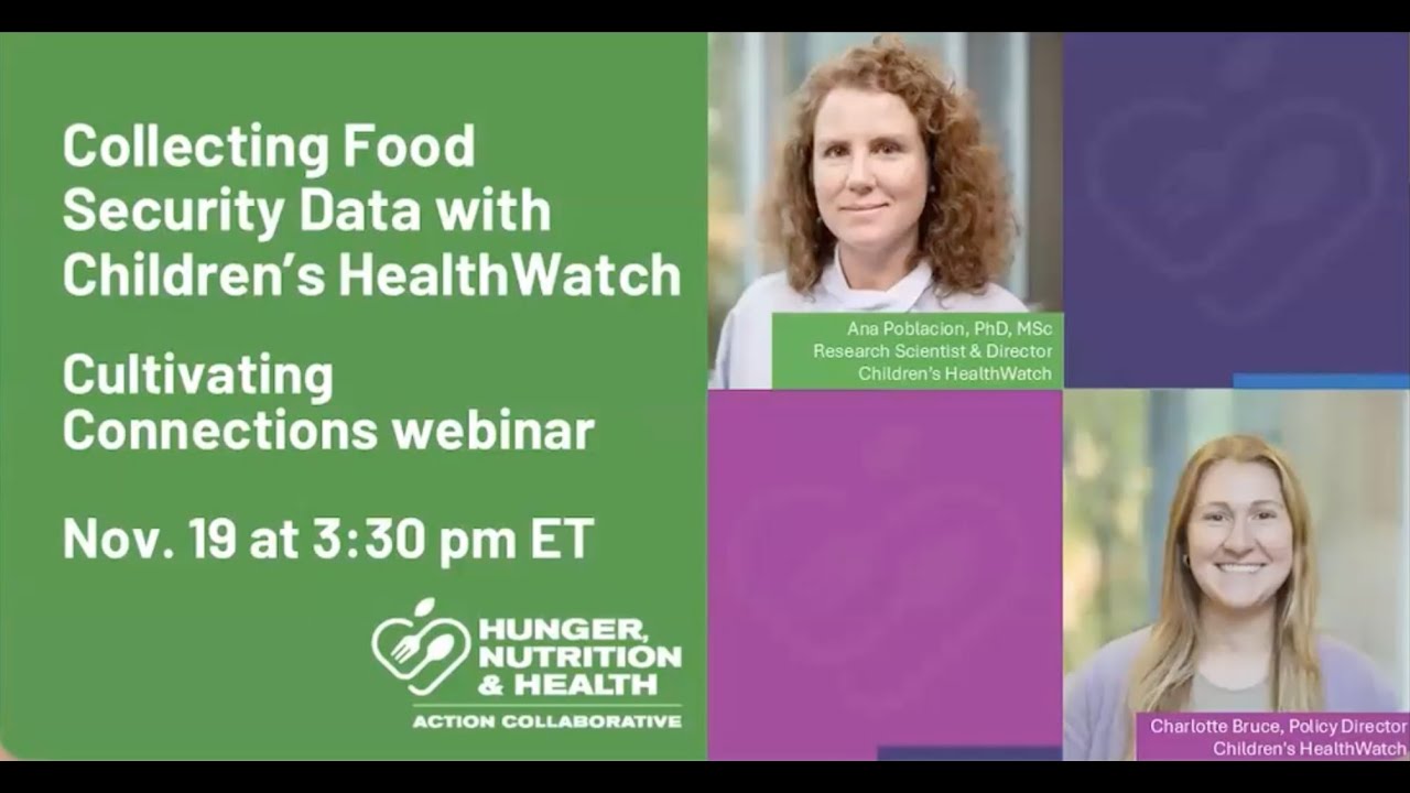 Cultivating Connections Webinar: Collecting Food Security Data with Children's HealthWatch