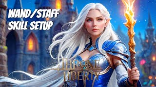 Throne and Liberty | Wand and Staff Healer Skill Setup