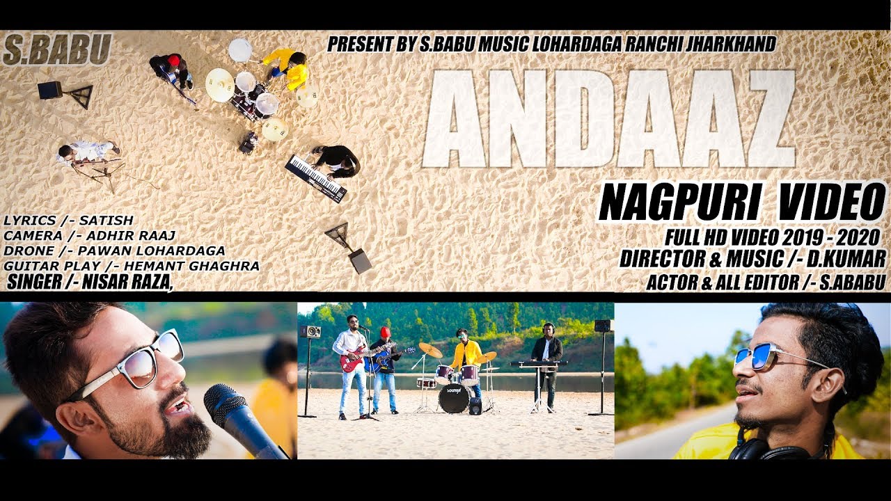 ANDAAZ // NEW NAGPURI HD VIDEO // S.BABU 2019-2020
