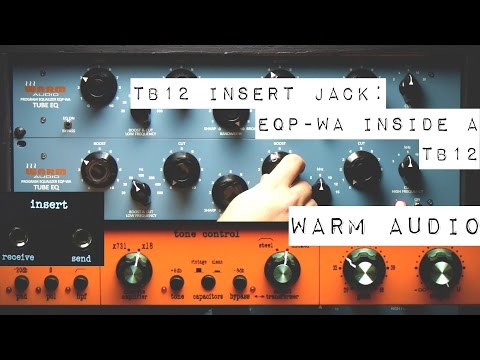 [ Warm Audio ] TB12 - Audio Demo: EQP-WA inserted in the TB12 (Insert Jacks)