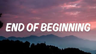 Djo – End of Beginning (Lyrics) “and when i'm back in chicago, i feel it”