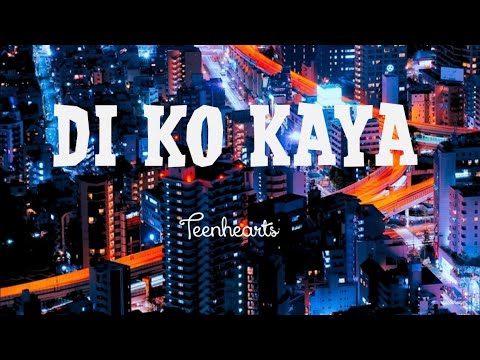 Di Ko Kaya (Official Lyrics)