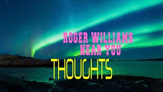 ROGER WILLIAMS - NEAR YOU