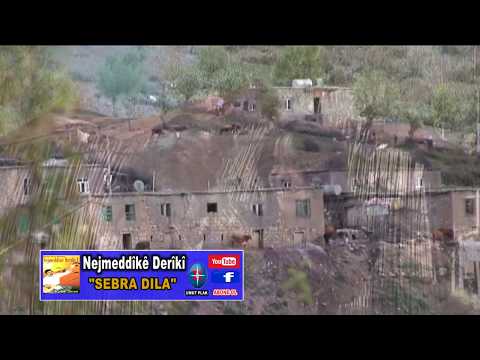 Nejmeddike Deriki - Sebra Dıla
