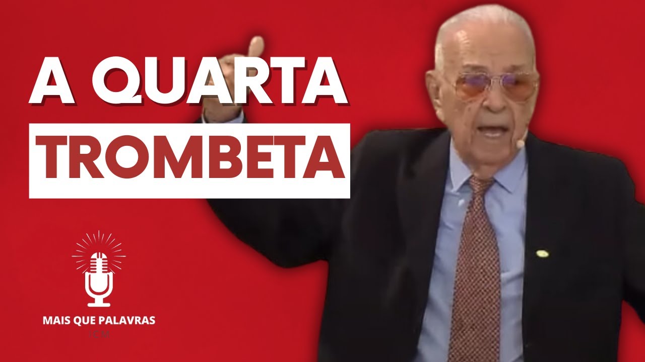 A QUARTA TROMBETA - Pr Gedelti Gueiros