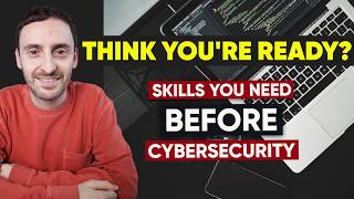 IT Skills You NEED Before Cybersecurity: 8 Hands-On Projects
