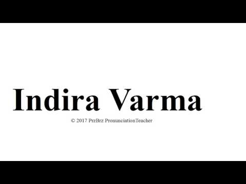 INDIRA VARMA pronunciation 🔥 How to pronounce audio guide