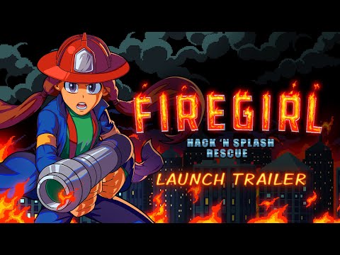 Firegirl: Hack 'n Splash Rescue - Launch Trailer thumbnail