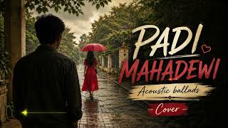 Download lagu MAHADEWI - PADI | Acoustic Ballad Cover by SE7UK mp3