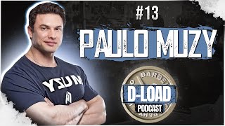 DR. PAULO MUZY - Medicina, treinamento e hipertrofia - D- Load Podcast EPISÓDIO #13