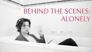 Alonely [Behind The Scenes/Bloopers]