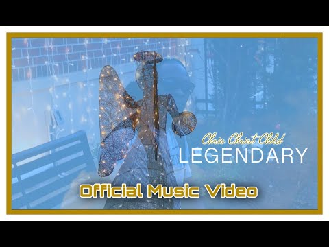 Chris Christ Child - Legendary (Official Video Visual)(CCB Music Group Ministry)