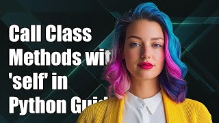 How to Call Class Methods with 'self' in Python: A Complete Guide