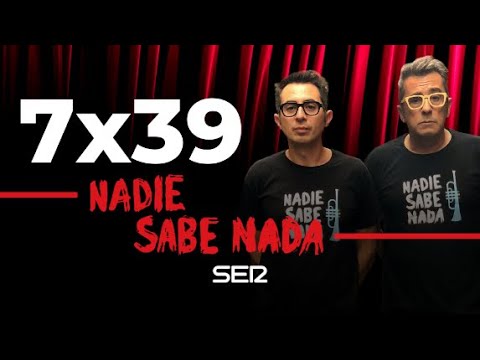 Nadie Sabe Nada 7x39 - Gimme chorrowater