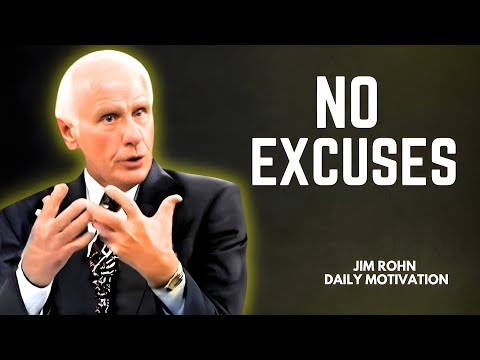 NO EXCUSES, GET IT DONE - Powerful Motivational Speech | Jim Rohn