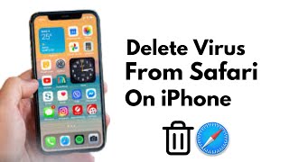 How To Remove Virus From Safari Browser On iPhone [ 2023 ]