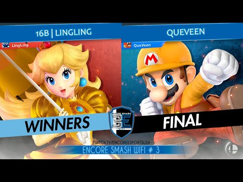 Encore Smash Wifi # 3 - 16B | LingLing Vs. QueVeen - Winners Final