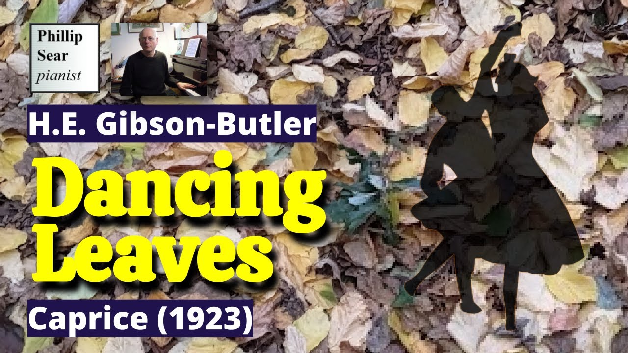 H.E. Gibson-Butler: Dancing Leaves (Caprice)