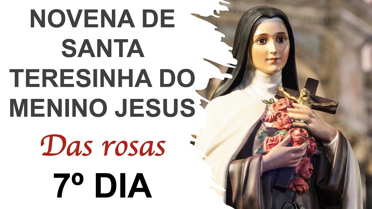 7º dia - Novena de Santa Teresinha do Menino Jesus