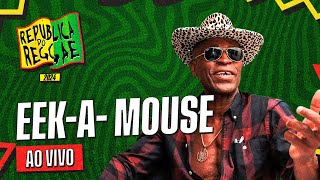 [Eek-A-Mouse na República do Reggae 2024]