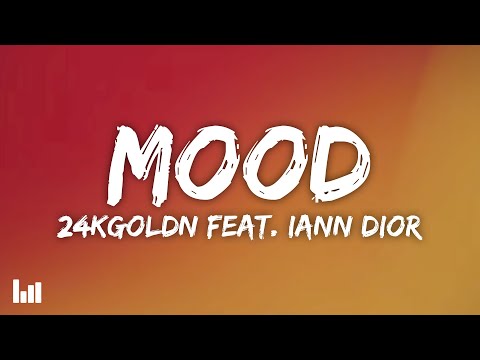 24kGoldn - mood (Lyrics) feat. iann dior