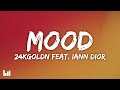 24kGoldn Mood Lyrics Feat Iann Dior