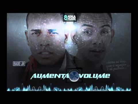 MC AFALA E CASE - AUMENTA O VOLUME - MÚSICA NOVA