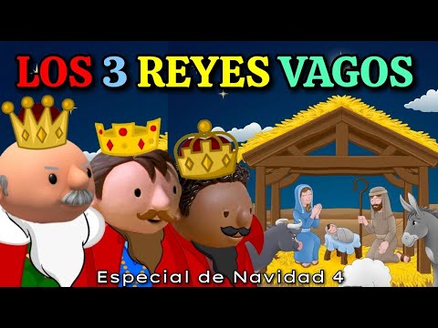 LOS 3 REYES VAGOS - Especial de Navidad🎄2023