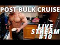 POST BULK CRUISE | LIVE STREAM 10 | RANDOM NATTY OR NOTS | INJECTABLE L-CARNITINE | FERTILITY ON TRT