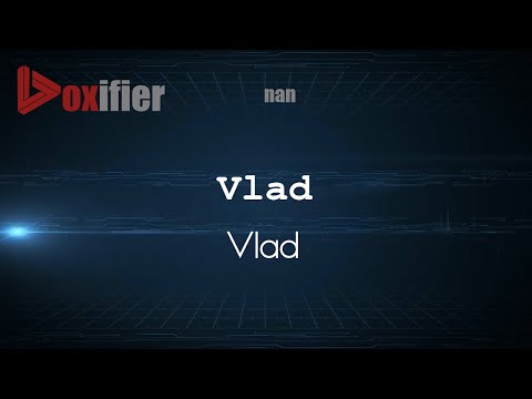 How to Pronounce Vlad (Vlad) in nan - Voxifier.com