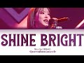 Queendom Puzzle MIRU 미루 SHINE BRIGHT BY MIRU Lyrics Color Coded