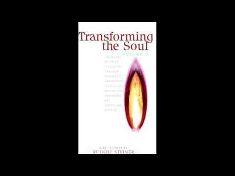 Transforming the Soul (Volume 2) By Rudolf Steiner