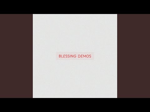 Blessing Demo