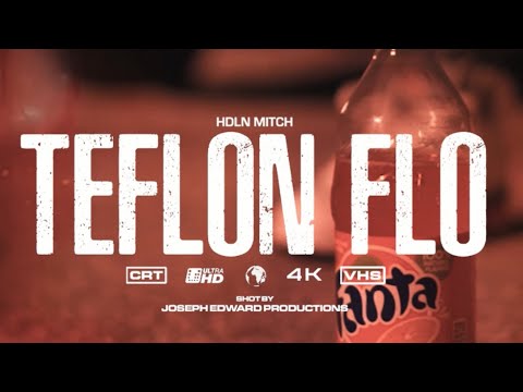 HDLN Mitch - Teflon Flo (Official Music Video)
